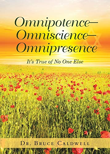 9781950596393: Omnipotence-Omniscience-Omnipresence: It's True of No One Else