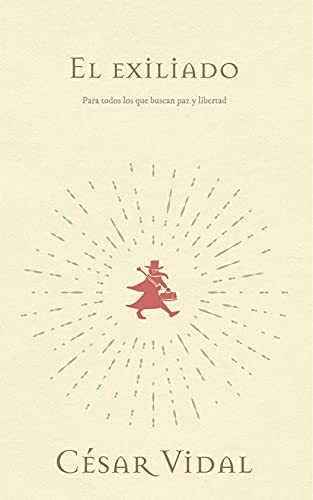 Beispielbild fr El Exiliado: Para Todos Los Que Buscan Paz y Libertad (Spanish Edition) zum Verkauf von SecondSale