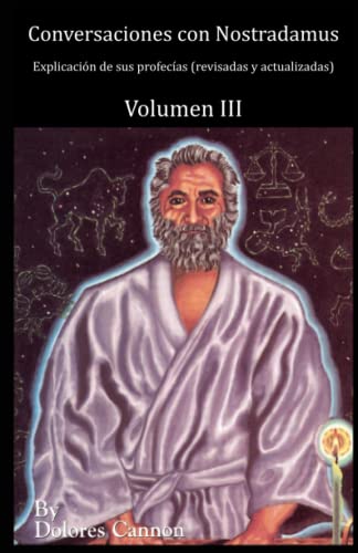 Stock image for Conversaciones con Nostradamus, Volumen III: Explicacin de sus profecas (revisadas y actualizadas) (Spanish Edition) for sale by GF Books, Inc.