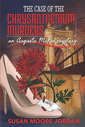 Stock image for The Case of the Chrysanthemum Murders 5 The Augusta McKee Mystery Series for sale by PBShop.store US