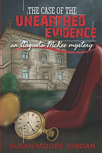 Stock image for The Case of the Unearthed Evidence: 6 (Augusta McKee Mystery Series) for sale by Chiron Media