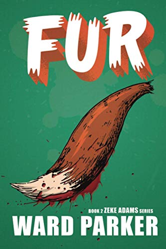 Stock image for Fur: Zeke Adams Series Book 2 for sale by ThriftBooks-Atlanta