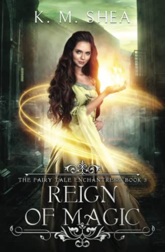 Stock image for Reign of Magic (The Fairy Tale Enchantress) for sale by Books Unplugged
