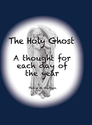 Stock image for The Holy Ghost: A thought for each day of the year for sale by Lucky's Textbooks