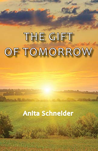 Stock image for The Gift Of Tomorrow for sale by SecondSale