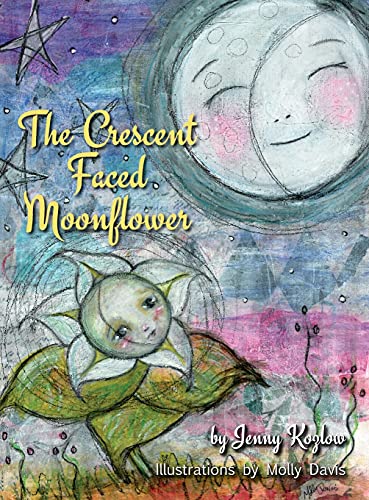 Stock image for The Crescent Faced Moonflower for sale by Lucky's Textbooks