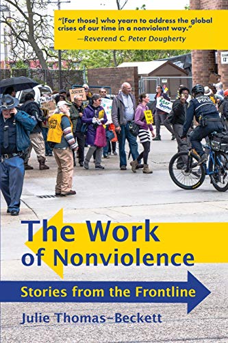 Beispielbild fr The Work of Nonviolence: Stories from the Frontline zum Verkauf von SecondSale