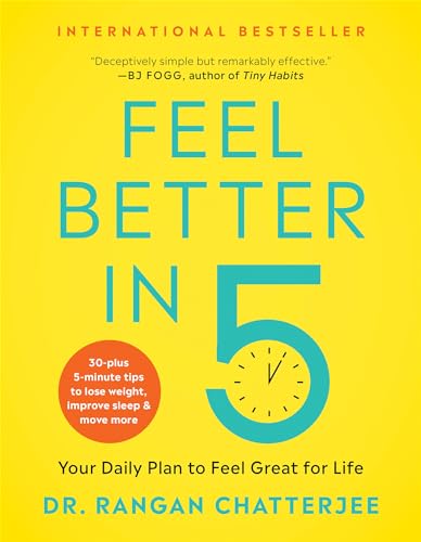 Beispielbild fr Feel Better in 5: Your Daily Plan to Feel Great for Life zum Verkauf von WorldofBooks