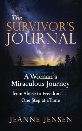 Stock image for The Survivor's Journal : A Woman's Miraculous Journey from Abuse to Freedom . One Step at a Time for sale by Better World Books: West
