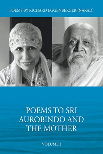 9781950685554: Poems to Sri Aurobindo and the Mother Volume I