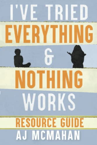 Beispielbild fr I've Tried Everything & Nothing Works Resource Guide zum Verkauf von Buchpark