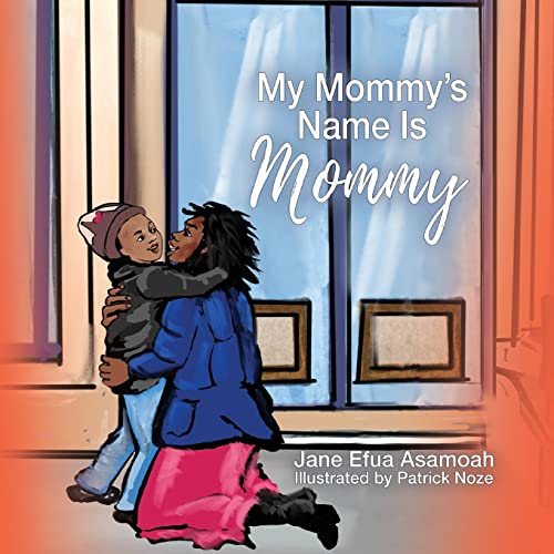 Beispielbild fr My Mommy's Name Is Mommy zum Verkauf von Buchpark