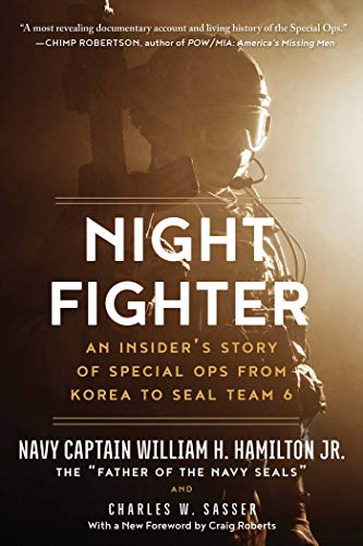 Beispielbild fr Night Fighter: An Insider's Story of Special Ops from Korea to Seal Team 6 zum Verkauf von Revaluation Books