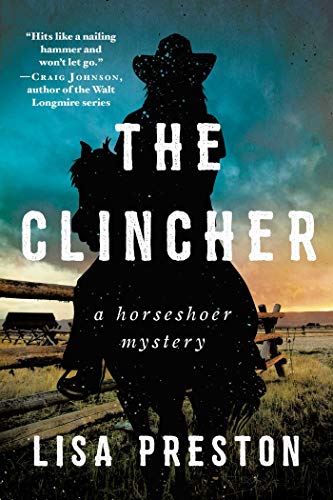 Beispielbild fr The Clincher: A Horseshoer Mystery (Horseshoer Mystery Series) zum Verkauf von HPB Inc.