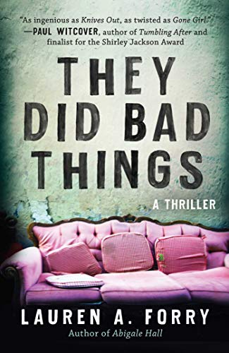 Beispielbild fr They Did Bad Things: A Thriller zum Verkauf von HPB-Ruby