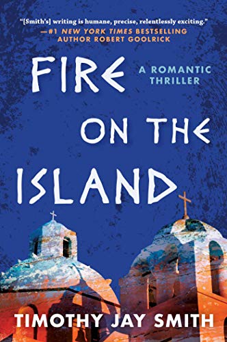 Beispielbild fr Fire on the Island: A Romantic Thriller zum Verkauf von SecondSale