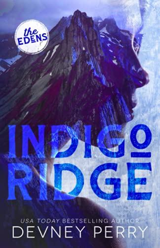 Beispielbild fr Indigo Ridge (The Edens) zum Verkauf von Front Cover Books