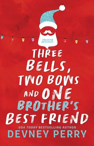 Imagen de archivo de Three Bells, Two Bows and One Brother's Best Friend (Holiday Brothers) a la venta por GF Books, Inc.