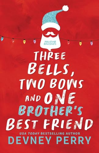 9781950692910: Three Bells, Two Bows and One Brother's Best Friend (Holiday Brothers)