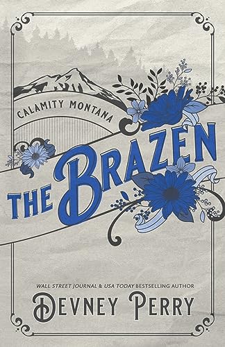 Stock image for The Brazen (Calamity Montana) for sale by Books Unplugged