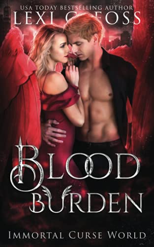 Imagen de archivo de Blood Burden: A Dark Paranormal Romance (Immortal Curse World) a la venta por Save With Sam