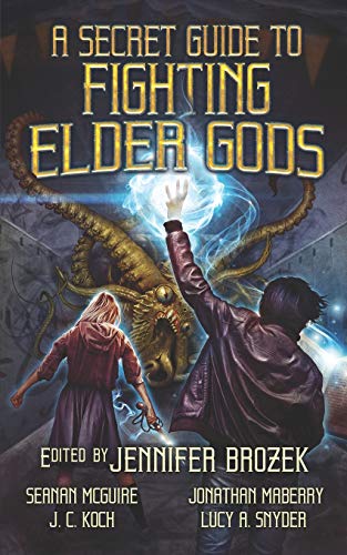 Stock image for A Secret Guide to Fighting Elder Gods for sale by GF Books, Inc.