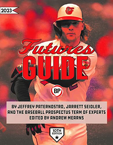 Baseball Prospectus Futures Guide 2023