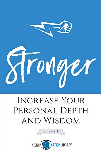 Beispielbild fr Stronger (Volume 2): Increase Your Personal Depth and Wisdom zum Verkauf von AwesomeBooks