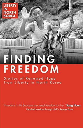 Imagen de archivo de Finding Freedom: Stories of Renewed Hope in North Korea a la venta por HPB-Ruby