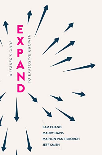 

Expand: A Leader's Guide To Explosive Growth