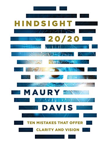 Stock image for Hindsight 20/20: Ten Mistakes That Offer Clarity and Vision for sale by ThriftBooks-Atlanta