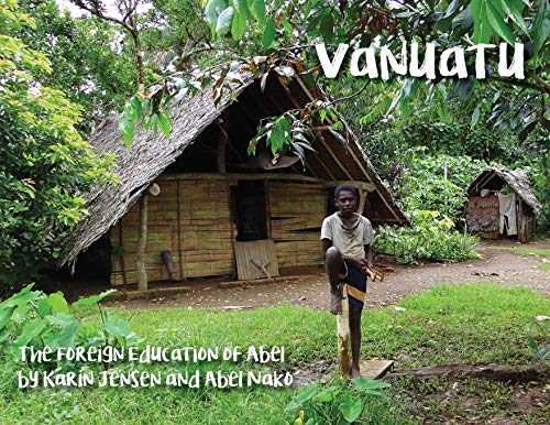 Beispielbild fr Vanuatu The Foreign Education of Abel zum Verkauf von TextbookRush
