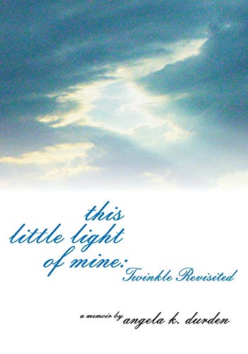 Stock image for This Little Light of Mine: Twinkle Revisited for sale by Lucky's Textbooks