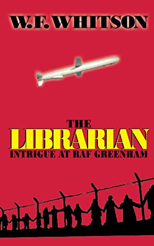 9781950729111: The Librarian: Intrigue at RAF Greenham