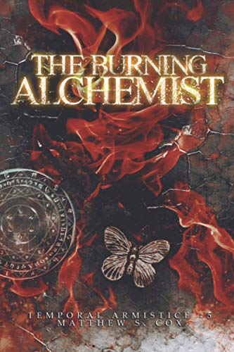 Stock image for The Burning Alchemist (Temporal Armistice) for sale by Lucky's Textbooks