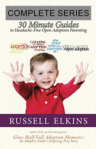 Stock image for 30 Minute Guides to Headache-Free Open Adoption Parenting- COMPLETE SERIES for sale by Revaluation Books