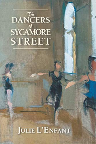 Stock image for The Dancers of Sycamore Street for sale by SecondSale
