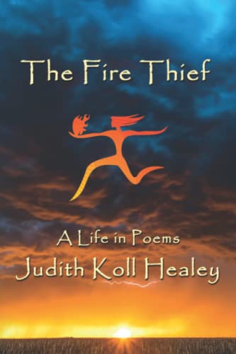 Stock image for The Fire Thief: A Life in Poems for sale by Your Online Bookstore