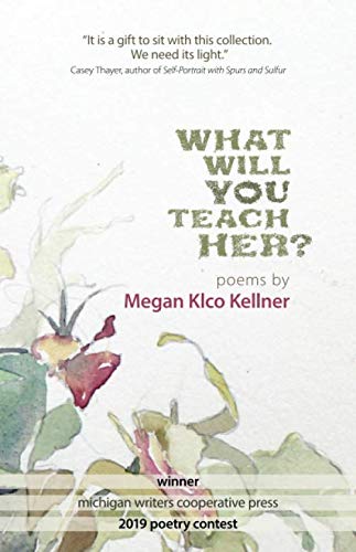 Beispielbild fr What Will You Teach Her? : Poems zum Verkauf von Better World Books
