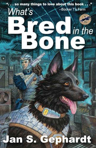 Imagen de archivo de What's Bred in the Bone: 1 (The XK9 "Bones" Trilogy) a la venta por WorldofBooks