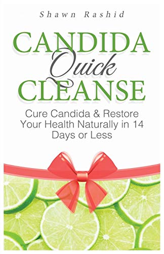 Stock image for CANDIDA QUICK CLEANSE: : CURE CANDIDA & RESTORE YOUR HEALTH NATURALLY IN 14 DAYS OR LESS for sale by KALAMO LIBROS, S.L.