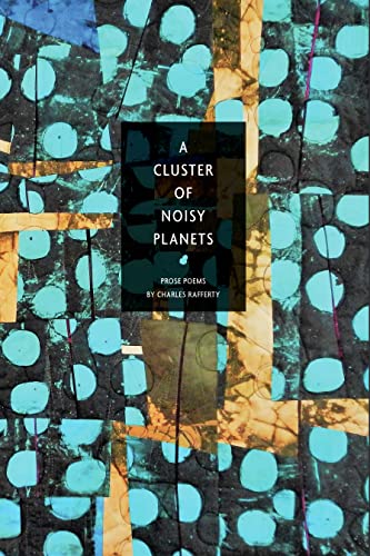 9781950774470: A Cluster of Noisy Planets (American Poets Continuum, 190)