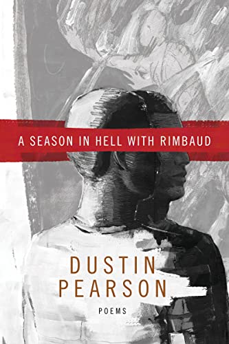 Beispielbild fr A Season in Hell with Rimbaud (American Poets Continuum Series, 193) zum Verkauf von BooksRun