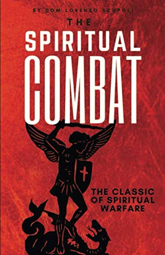 Stock image for The Spiritual Combat: The Classic Manual on Spiritual Warfare for sale by Goodwill Books