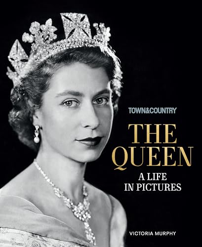 Stock image for Town & Country: The Queen: A Life in Pictures for sale by WorldofBooks