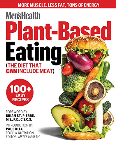 Stock image for Men's Health Plant-Based Eating: (The Diet That Can Include Meat) for sale by Bellwetherbooks