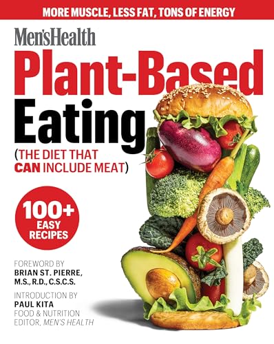 Stock image for Men's Health Plant-Based Eating: (The Diet That Can Include Meat) for sale by SecondSale