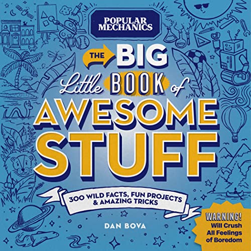Beispielbild fr Popular Mechanics The Big Little Book of Awesome Stuff: 300 Wild Facts, Fun Projects & Amazing Tricks zum Verkauf von Bellwetherbooks