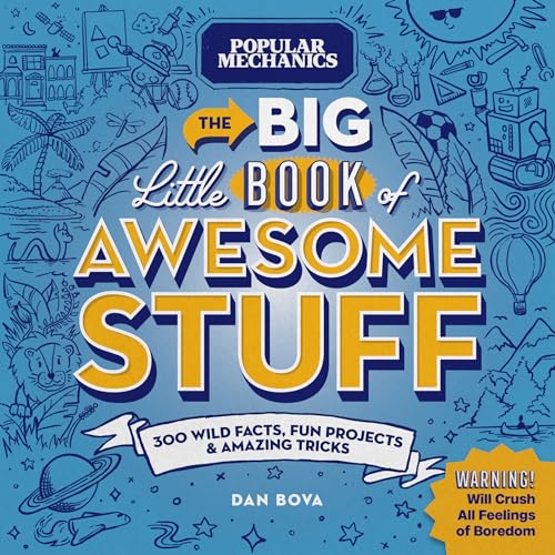 Stock image for Popular Mechanics The Big Little Book of Awesome Stuff: 300 Wild Facts, Fun Projects & Amazing Tricks for sale by Bellwetherbooks
