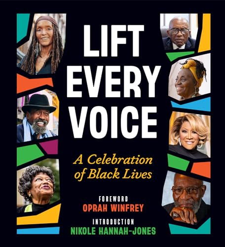 Stock image for Lift Every Voice: A Celebration of Black Lives for sale by PlumCircle